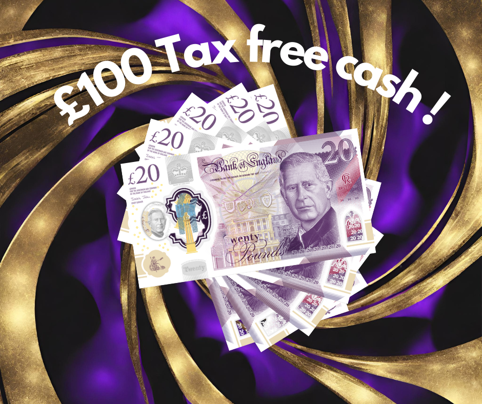 £100 Tax free cash !